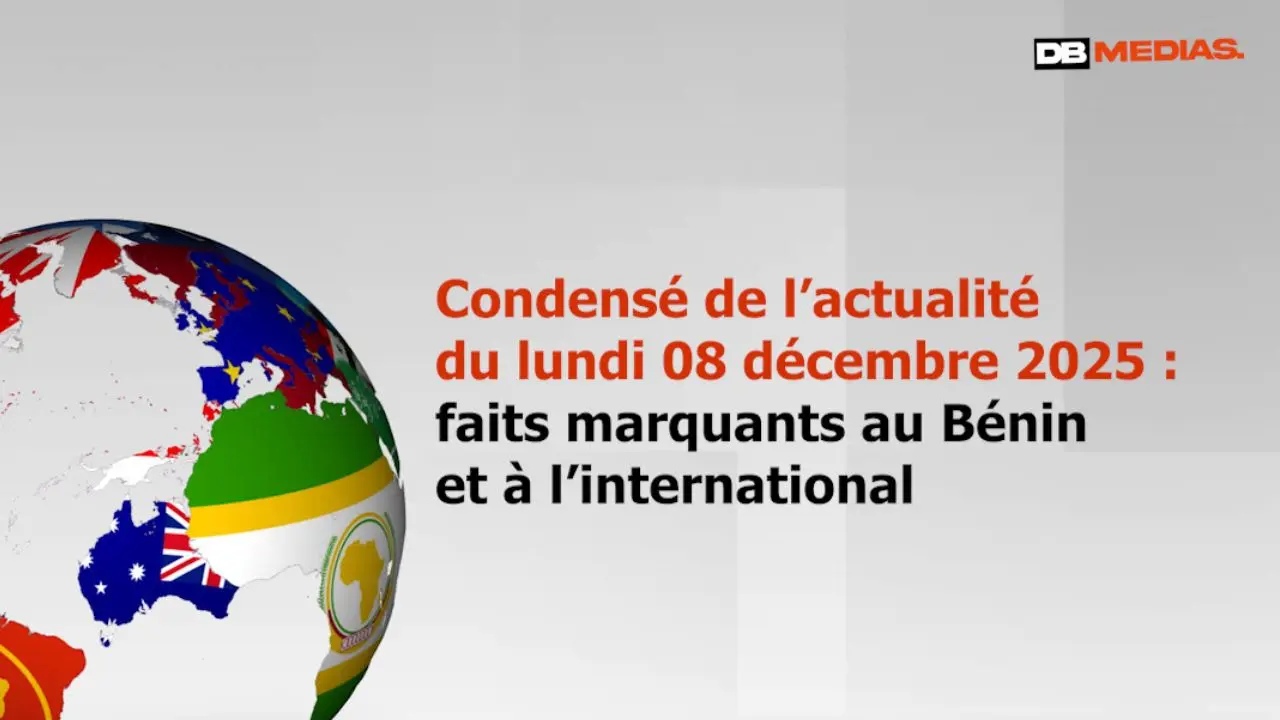 Condensé de l'actualité de ce lundi 08 décembre 2025